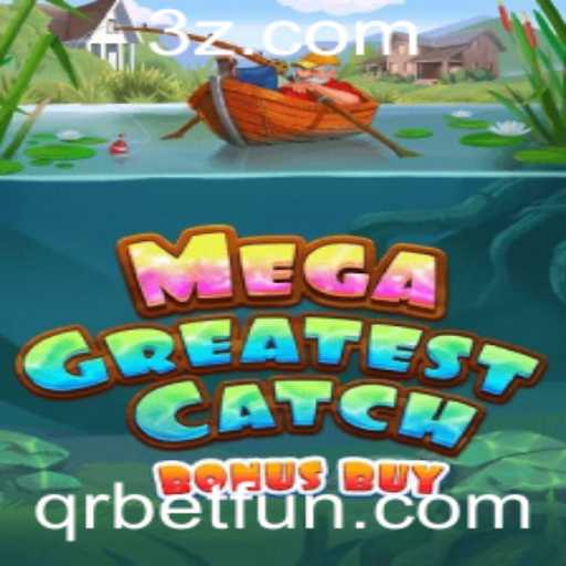 Descubra MegaGreatestCatchBonusBuy: Um Mergulho no Mundo da Pesca Digital com QRBET
